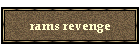 rams revenge