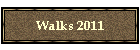 Walks 2011