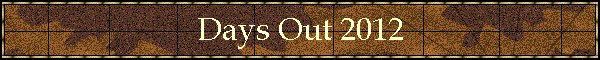 Days Out 2012