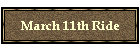 March 11th Ride