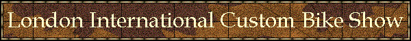 London International Custom Bike Show