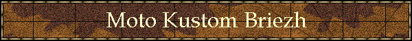 Moto Kustom Briezh