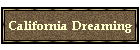California Dreaming