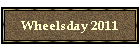 Wheelsday 2011