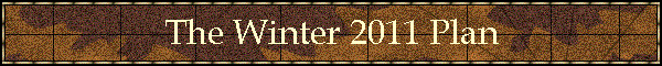 The Winter 2011 Plan