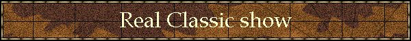 Real Classic show