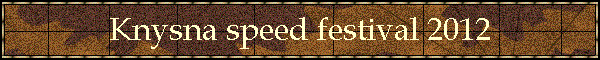Knysna speed festival 2012