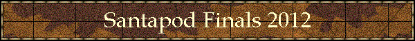 Santapod Finals 2012